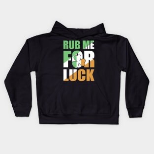 Rub Me For Luck Clover Irish Flag Kids Hoodie